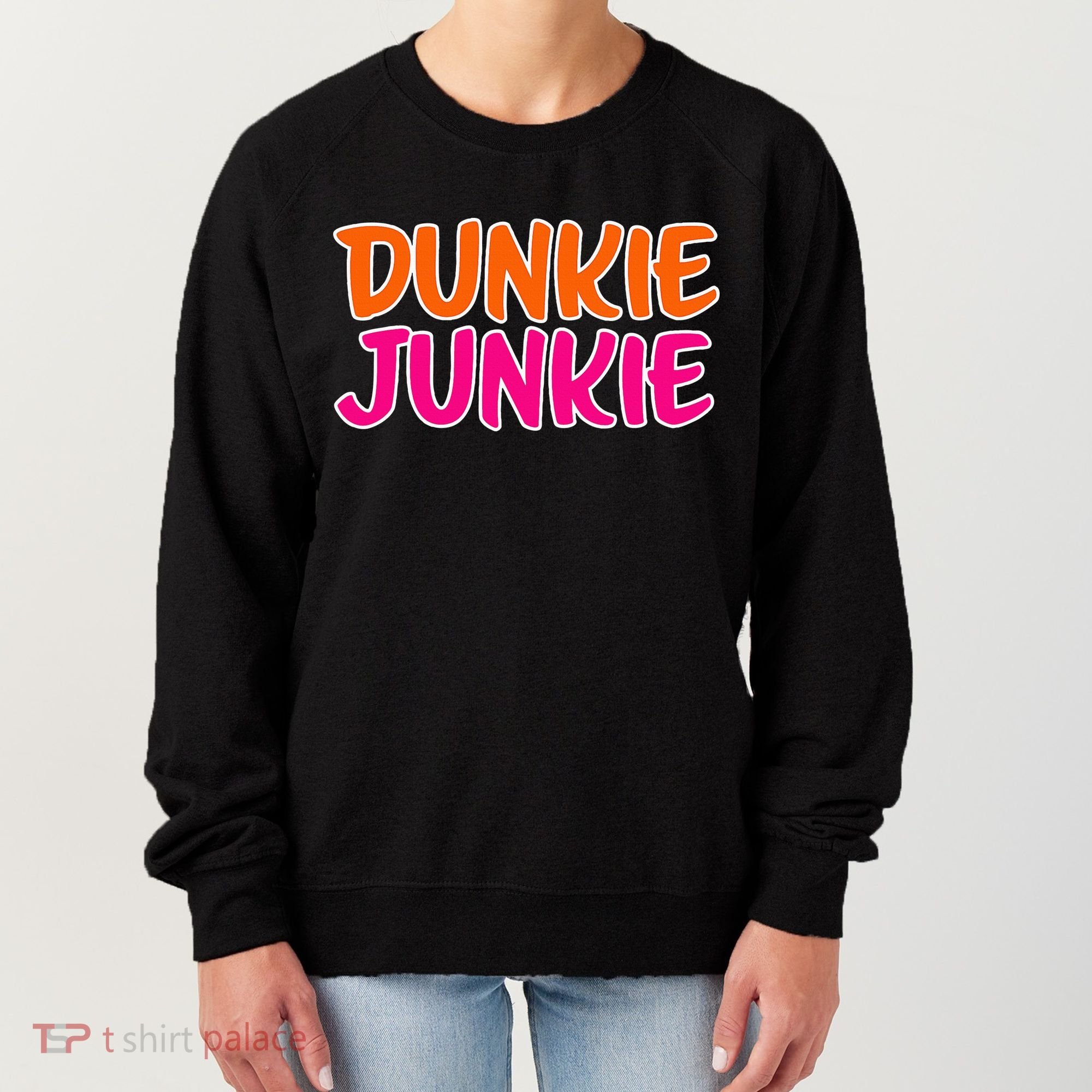 Dunkie Junkie Donut And Coffee Lover Women's Sweatshirt