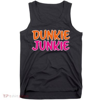 Dunkie Junkie Donut And Coffee Lover Tank Top