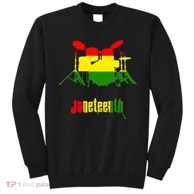 Drummer Juneteenth Day Black Pride History Love Music Drum Sweatshirt