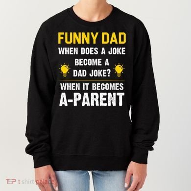 Dad Joke Funny Parent Quote Women's Sweatshirt