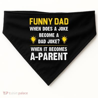 Dad Joke Funny Parent Quote USA-Made Doggie Bandana