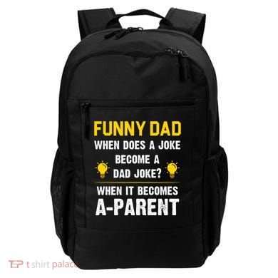 Dad Joke Funny Parent Quote Backpack