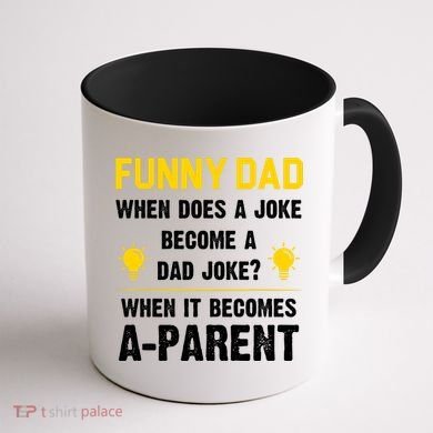Dad Joke Funny Parent Quote Coffee Mug back
