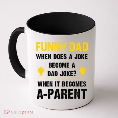 Dad Joke Funny Parent Quote Coffee Mug