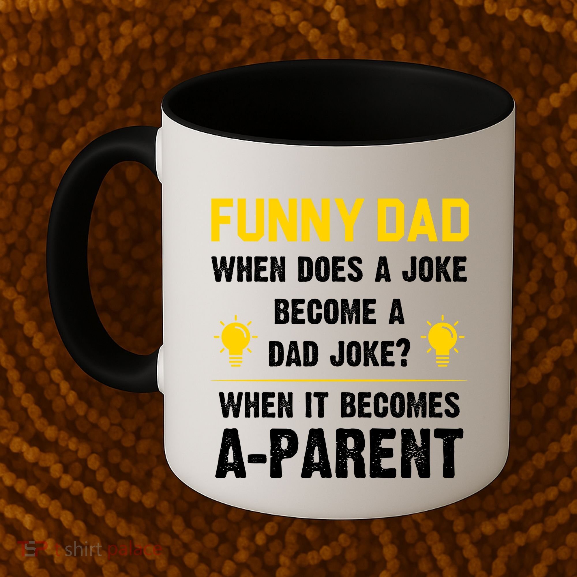 Dad Joke Funny Parent Quote Coffee Mug