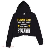 Dad Joke Funny Parent Quote Crop Fleece Hoodie thumb 0