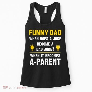 Dad Joke Funny Parent Quote Women's Tank Top