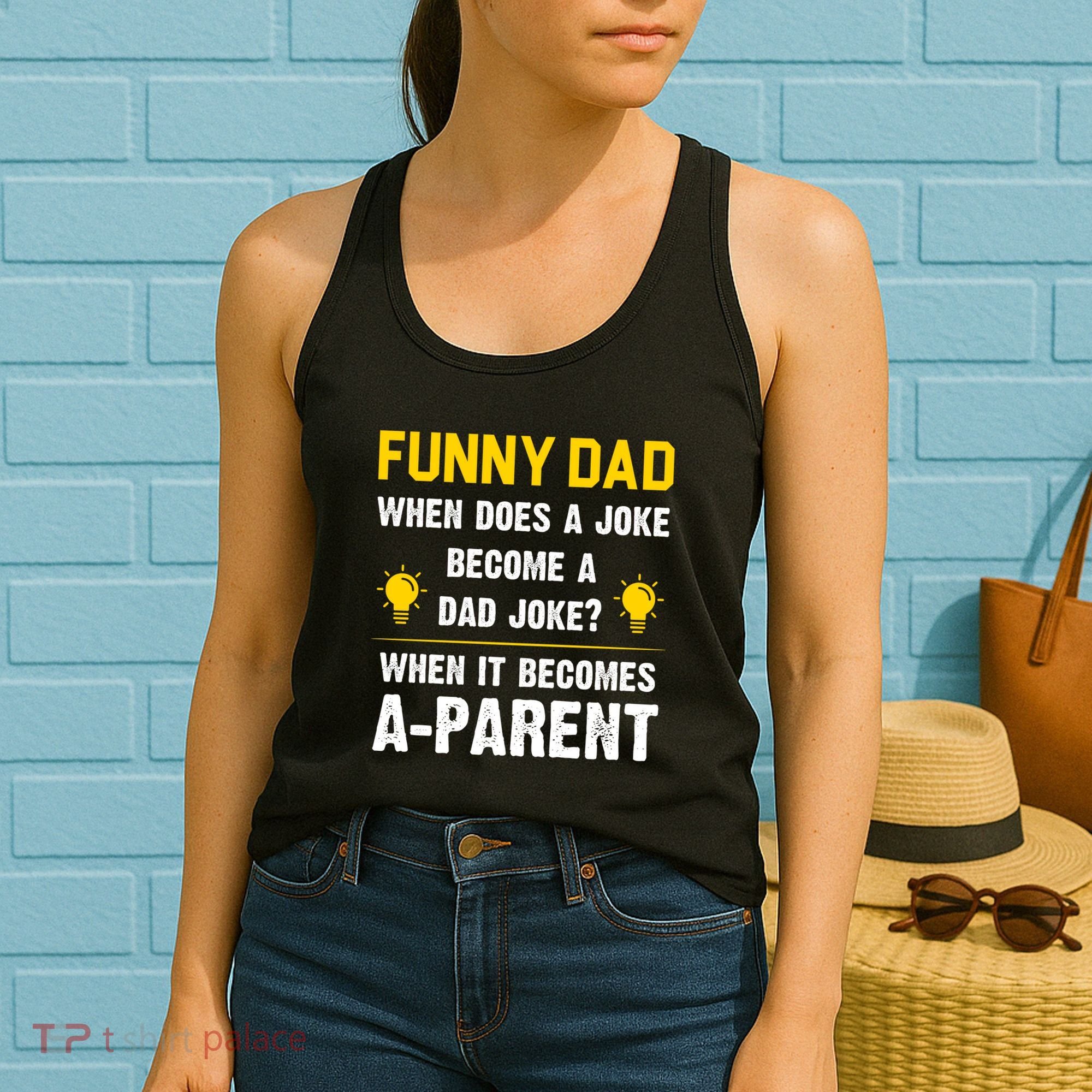 Dad Joke Funny Parent Quote Women's Tank Top