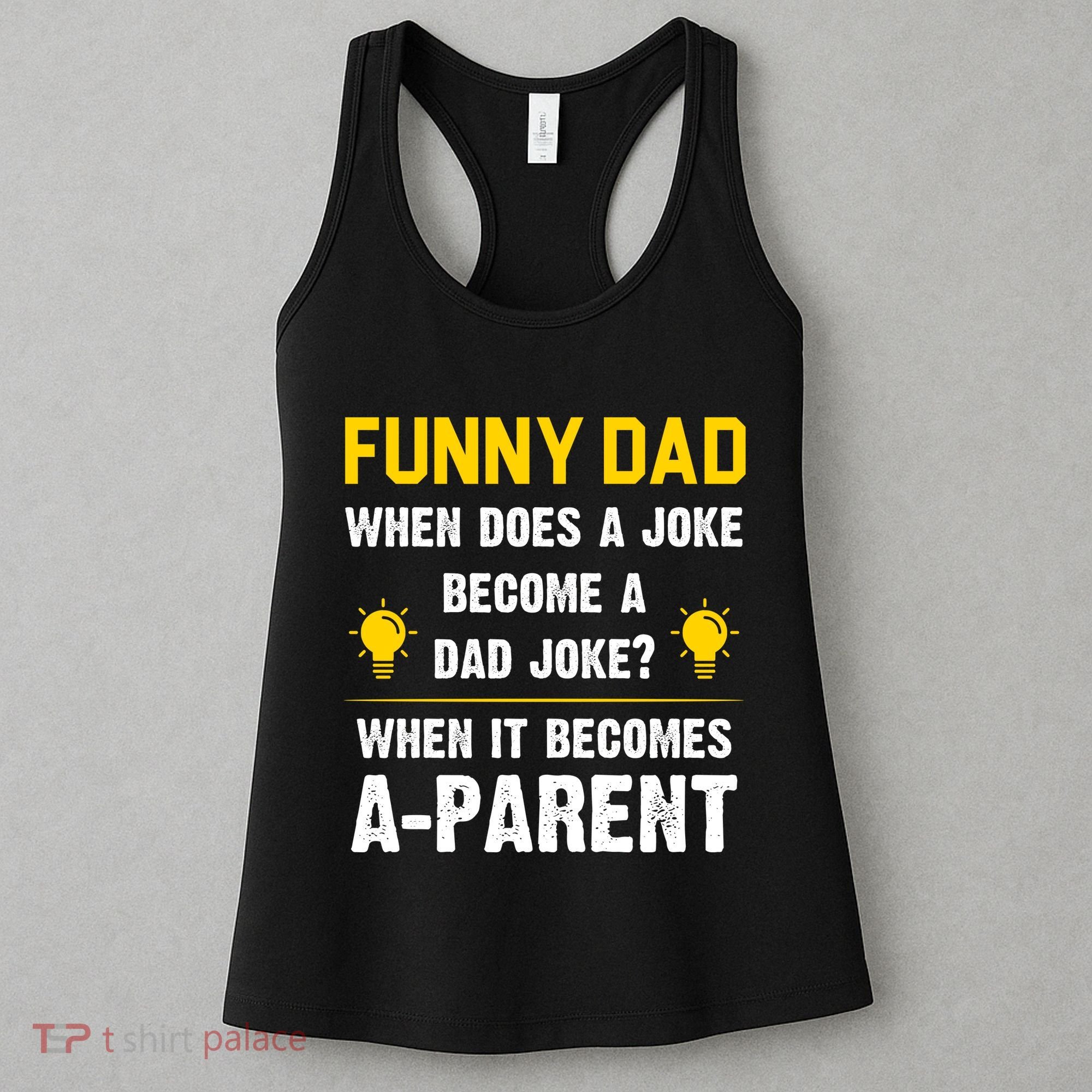 Dad Joke Funny Parent Quote Women's Tank Top