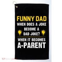 Dad Joke Funny Parent Quote Golf Towel thumb 0