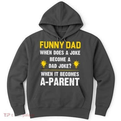 Dad Joke Funny Parent Quote Hoodie