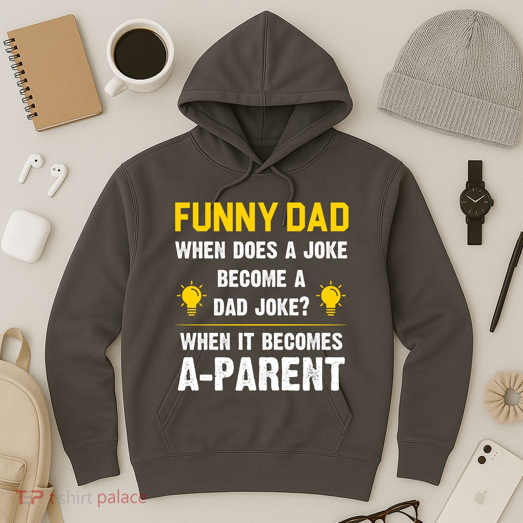 Dad Joke Funny Parent Quote Hoodie
