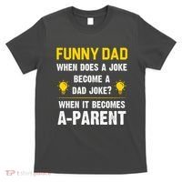 Dad Joke Funny Parent Quote T-Shirt thumb 0
