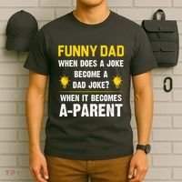 Dad Joke Funny Parent Quote T-Shirt thumb 6