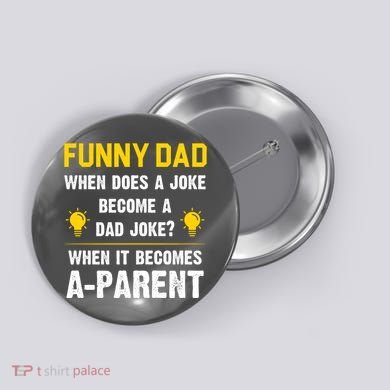 Dad Joke Funny Parent Quote Button