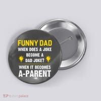 Dad Joke Funny Parent Quote Button thumb 0