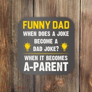 Dad Joke Funny Parent Quote Coaster