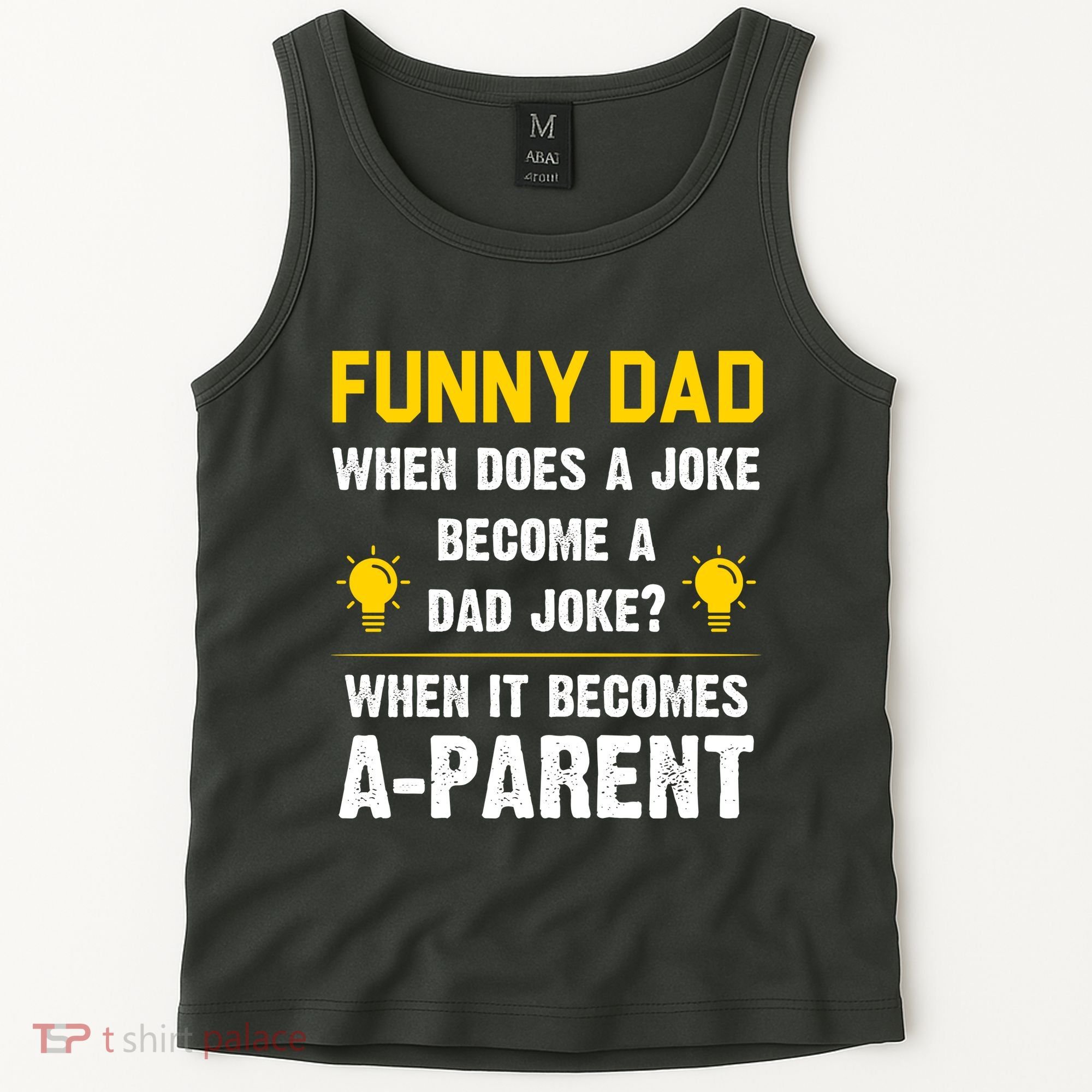 Dad Joke Funny Parent Quote Tank Top