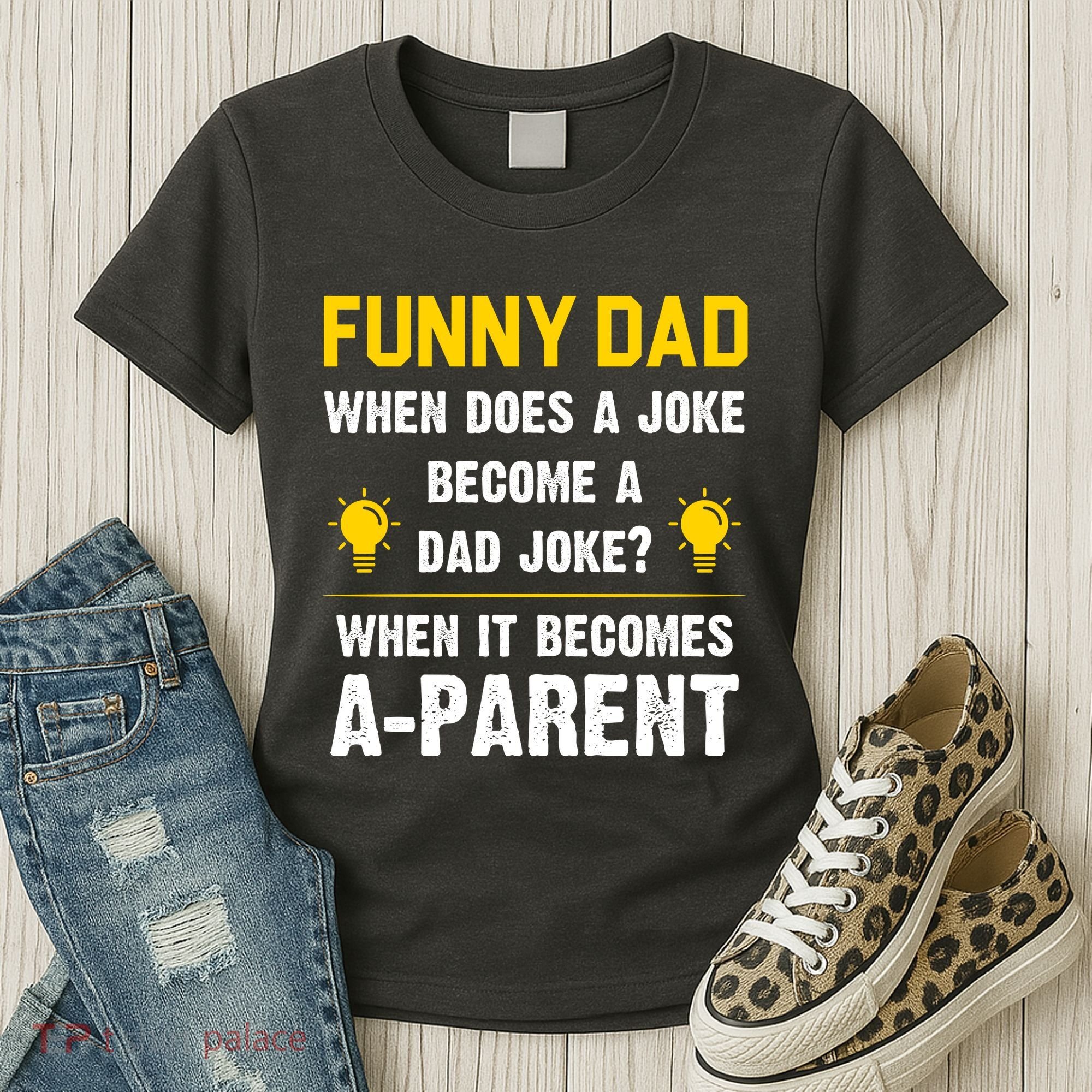 Dad Joke Funny Parent Quote Women's T-Shirt