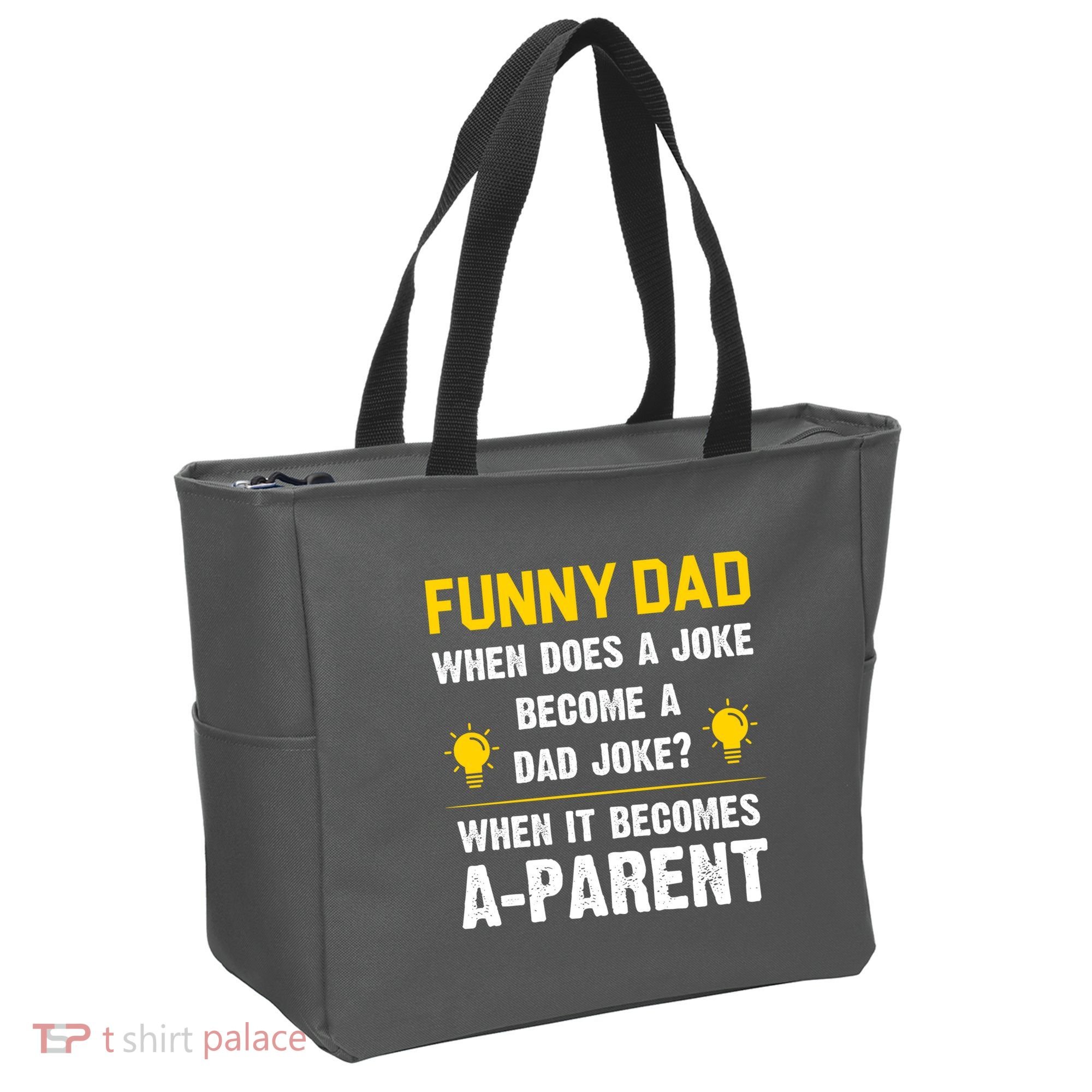 Dad Joke Funny Parent Quote Tote Bag