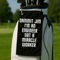 Dammit Jim Im An Engineer Not A Miracle Worker Golf Towel thumb 2