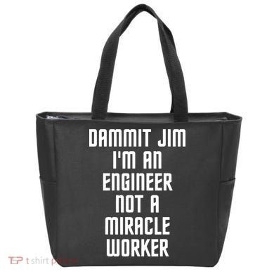 Dammit Jim Im An Engineer Not A Miracle Worker Tote Bag
