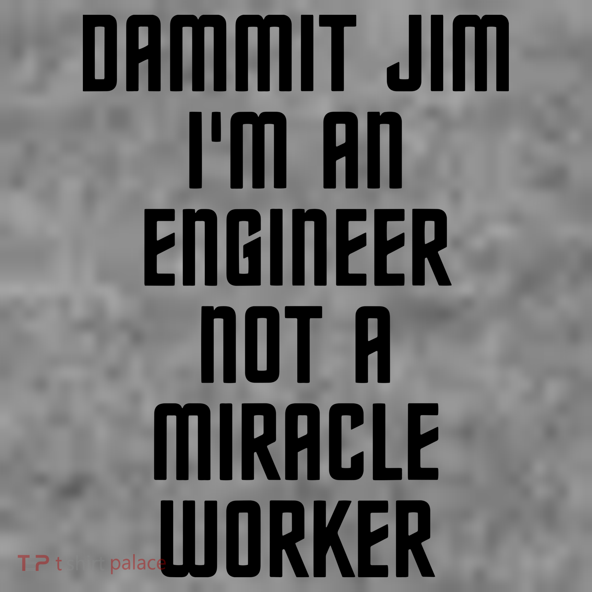 Dammit Jim Im An Engineer Not A Miracle Worker Hoodie