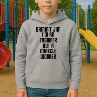 Dammit Jim Im An Engineer Not A Miracle Worker Kids Hoodie thumb 2