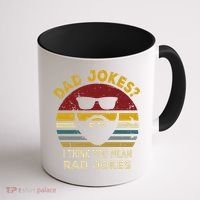 Dad Jokes I Think You Mean Rad Jokes Funny Dads Great Gift Coffee Mug thumb 1
