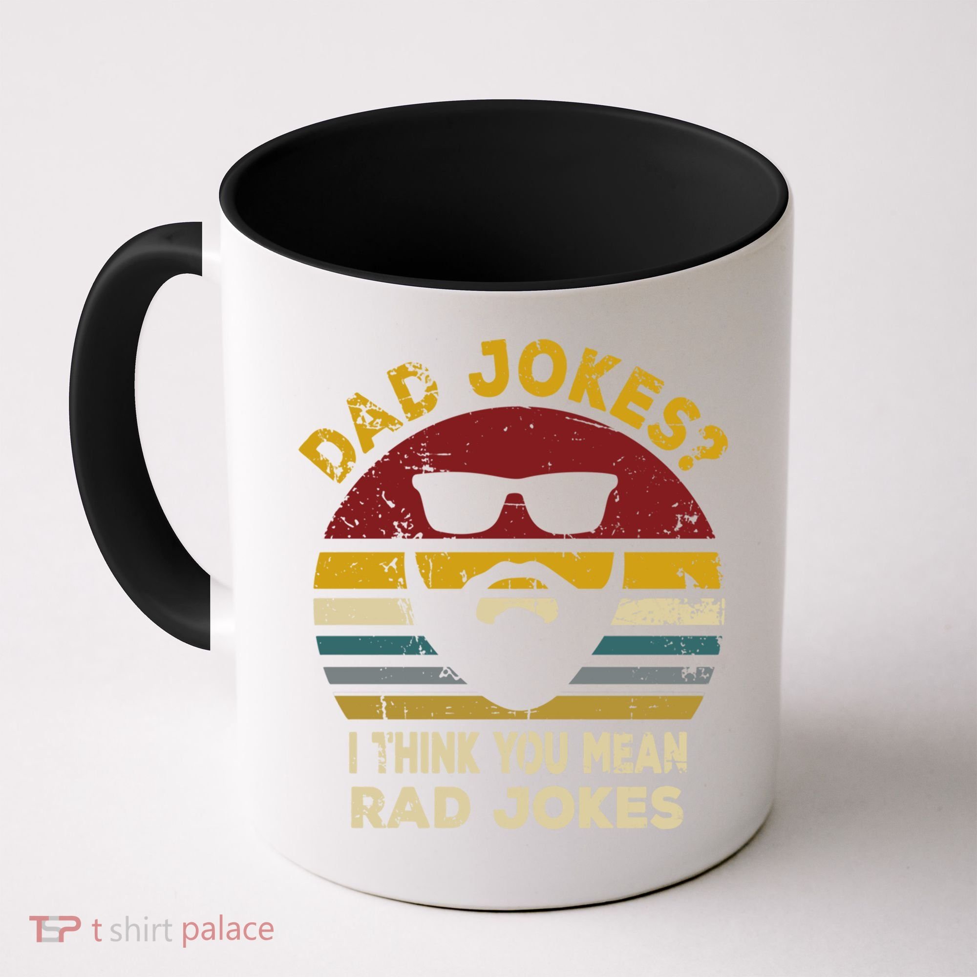 Dad Jokes I Think You Mean Rad Jokes Funny Dads Great Gift Coffee Mug