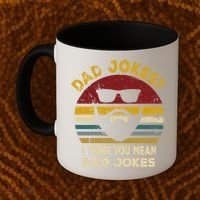 Dad Jokes I Think You Mean Rad Jokes Funny Dads Great Gift Coffee Mug thumb 2