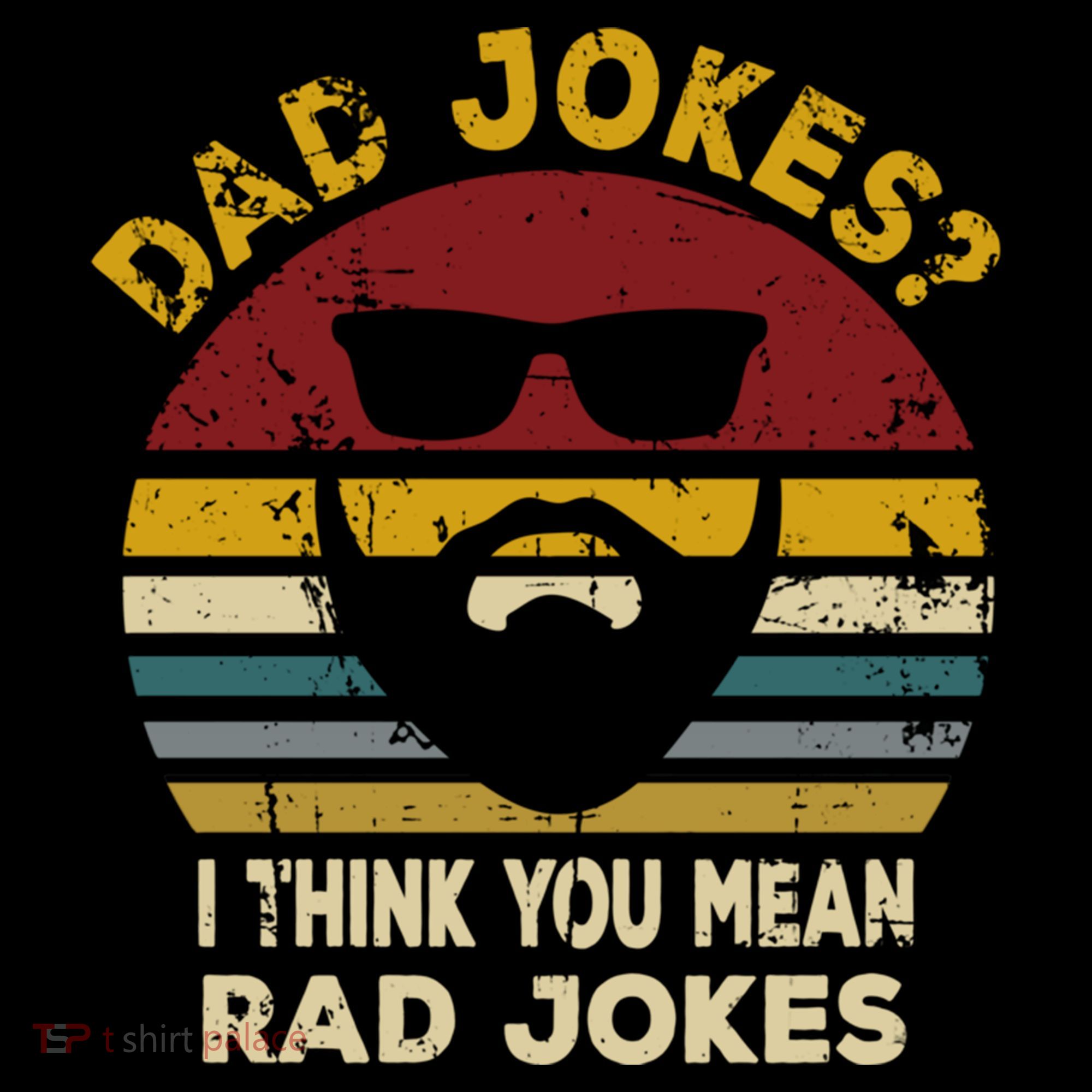 Dad Jokes I Think You Mean Rad Jokes Funny Dads Great Gift Coffee Mug