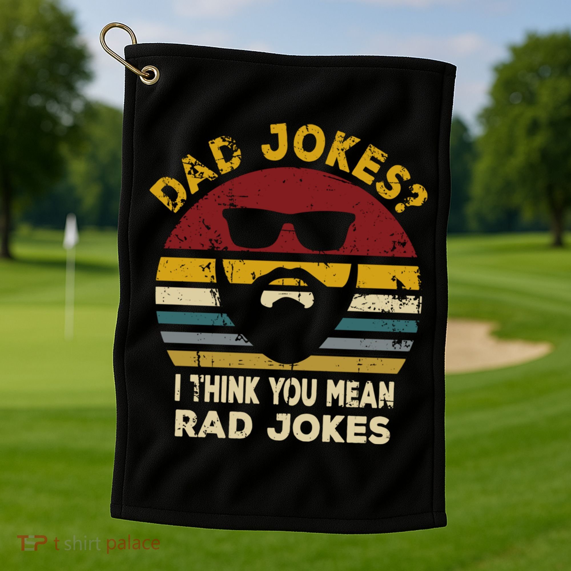 Dad Jokes I Think You Mean Rad Jokes Funny Dads Great Gift Golf Towel