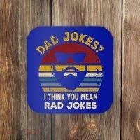 Dad Jokes I Think You Mean Rad Jokes Funny Dads Great Gift Coaster thumb 0