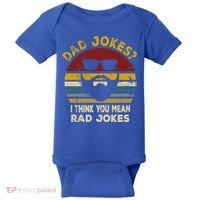 Dad Jokes I Think You Mean Rad Jokes Funny Dads Great Gift Baby Bodysuit thumb 0