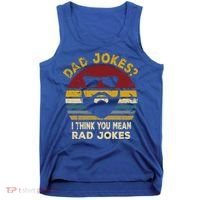 Dad Jokes I Think You Mean Rad Jokes Funny Dads Great Gift Tank Top thumb 0