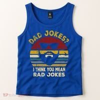 Dad Jokes I Think You Mean Rad Jokes Funny Dads Great Gift Tank Top thumb 2