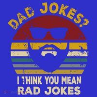 Dad Jokes I Think You Mean Rad Jokes Funny Dads Great Gift Tank Top thumb 6