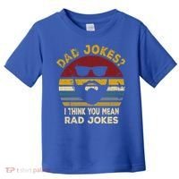 Dad Jokes I Think You Mean Rad Jokes Funny Dads Great Gift Toddler T-Shirt thumb 0