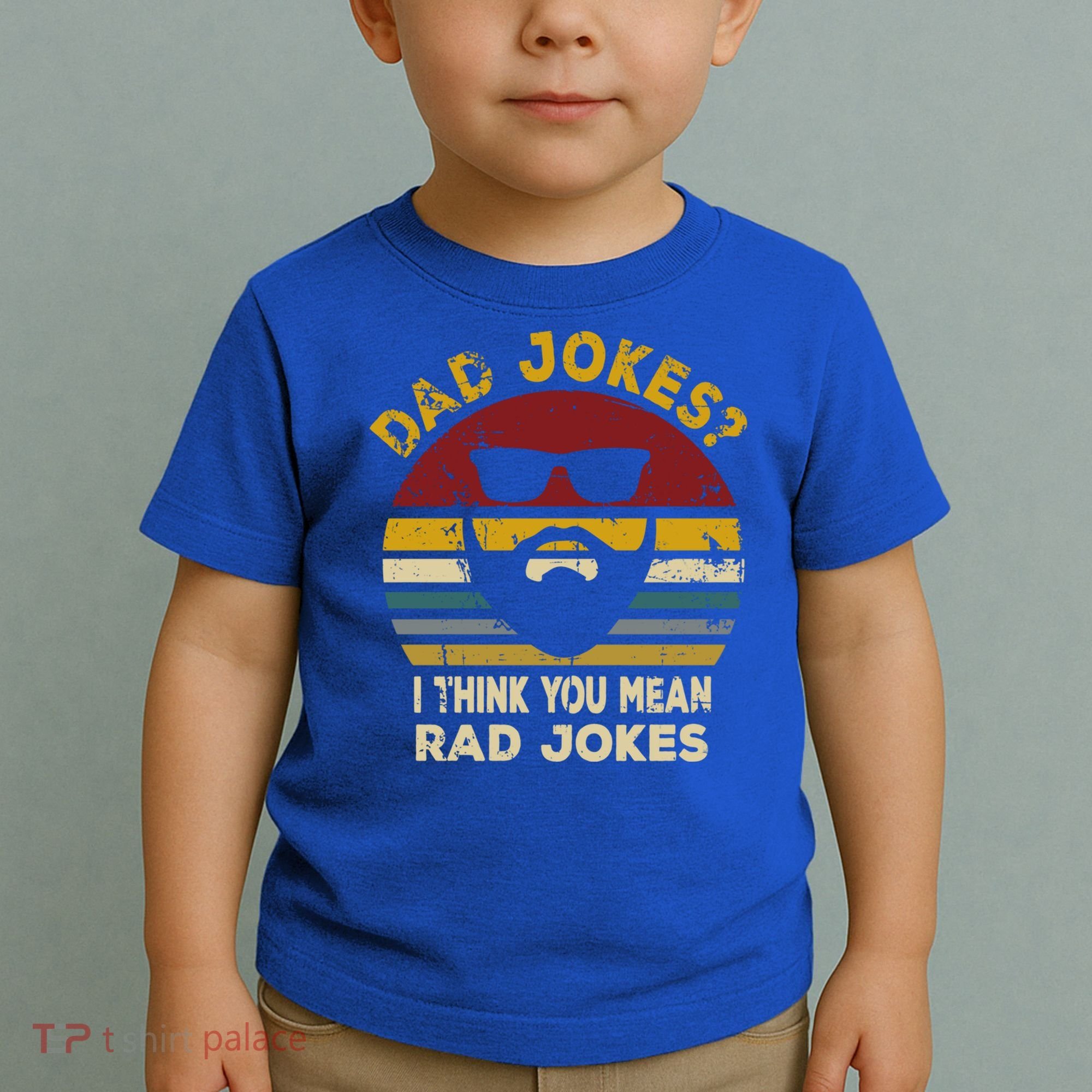Dad Jokes I Think You Mean Rad Jokes Funny Dads Great Gift Toddler T-Shirt
