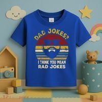 Dad Jokes I Think You Mean Rad Jokes Funny Dads Great Gift Toddler T-Shirt thumb 3