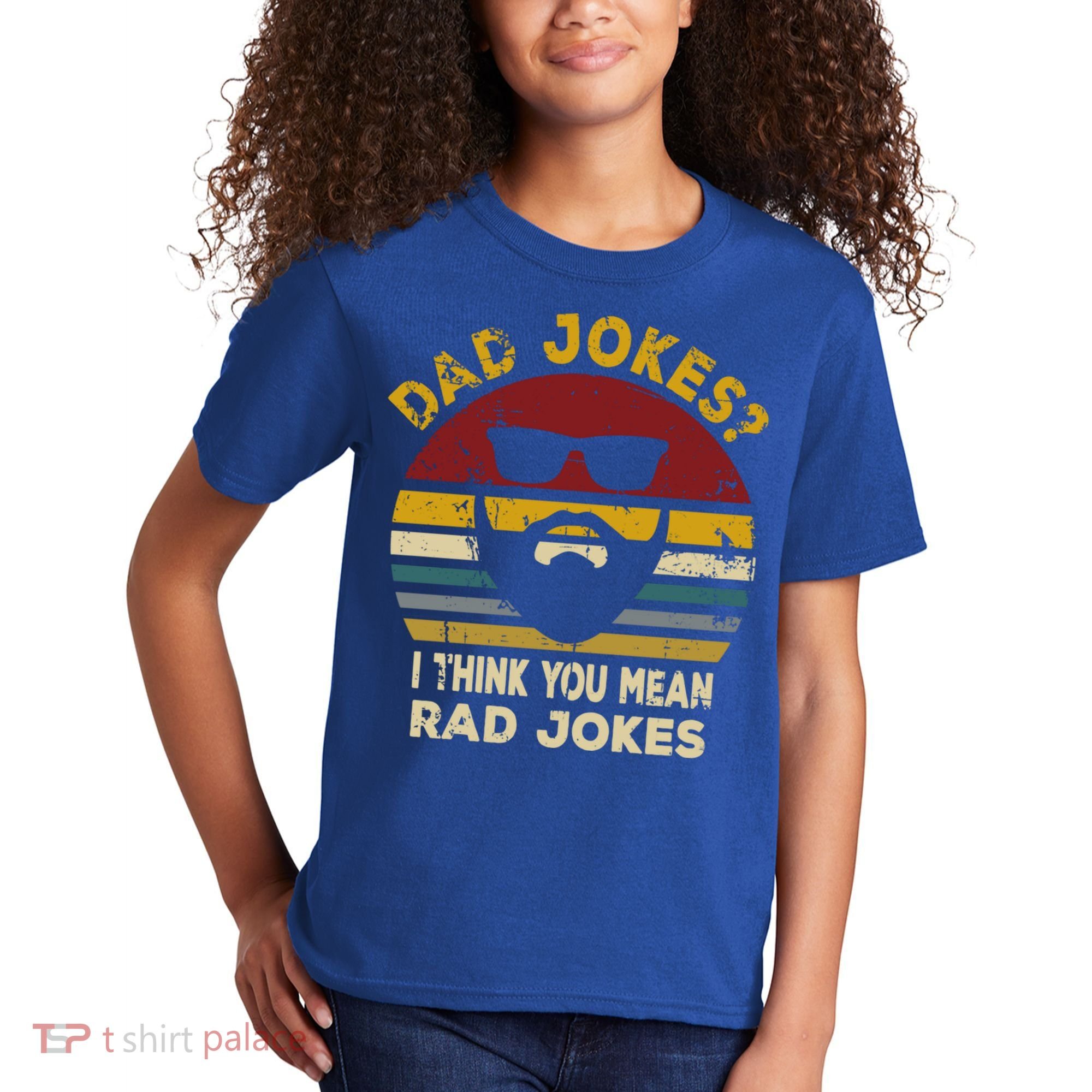 Dad Jokes I Think You Mean Rad Jokes Funny Dads Great Gift Kids T-Shirt