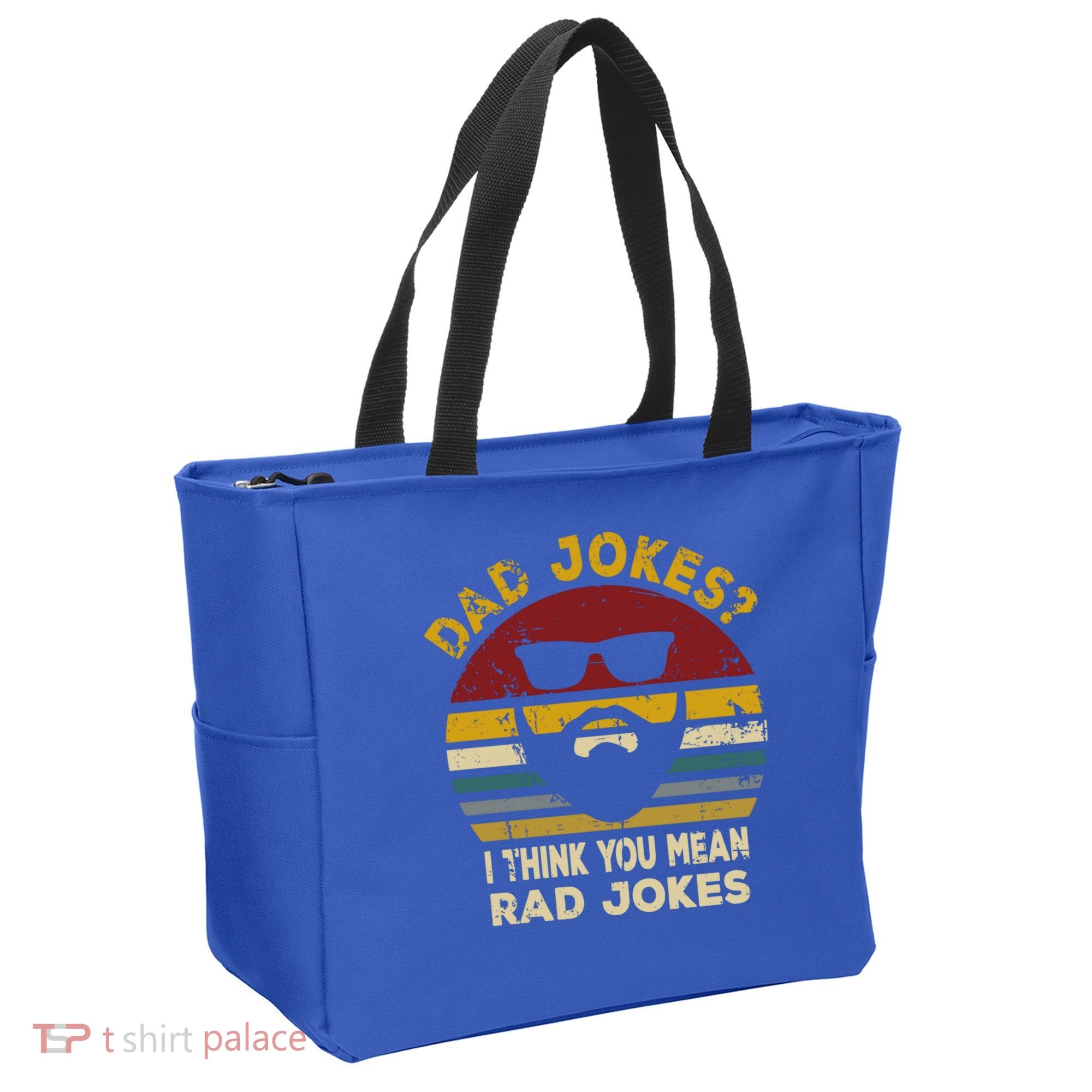 Dad Jokes I Think You Mean Rad Jokes Funny Dads Great Gift Tote Bag