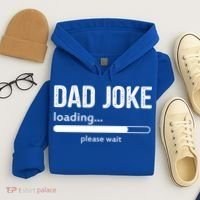 Dad Joke Loading Please Wait Cool Gift Hoodie thumb 4