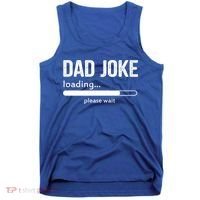 Dad Joke Loading Please Wait Cool Gift Tank Top thumb 0