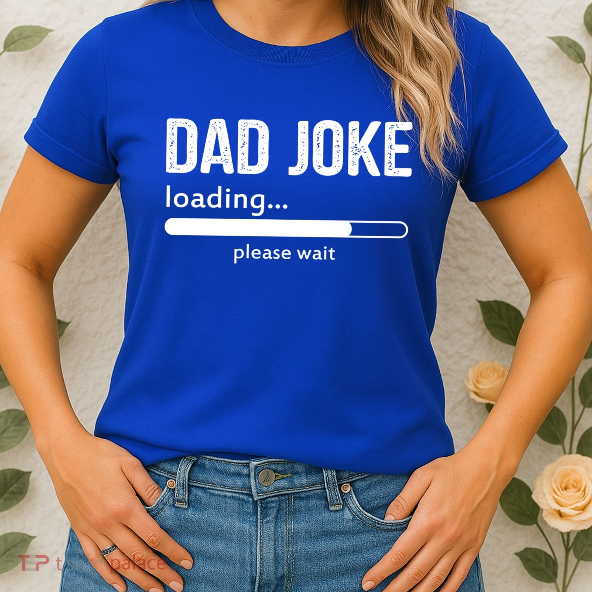 Dad Joke Loading Please Wait Cool Gift Women's T-Shirt