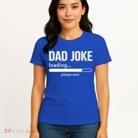Dad Joke Loading Please Wait Cool Gift Women's T-Shirt thumb 4