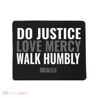 Do Justice Love Mercy Walk Humbly Bible Verse Gift Micah 68 Mousepad thumb 0
