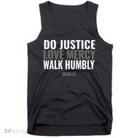 Do Justice Love Mercy Walk Humbly Bible Verse Gift Micah 68 Tank Top thumb 0