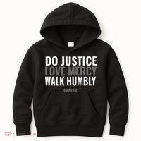 Do Justice Love Mercy Walk Humbly Bible Verse Gift Micah 68 Kids Hoodie thumb 0